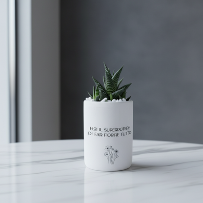 Hai il superpotere di far fiorire tutto